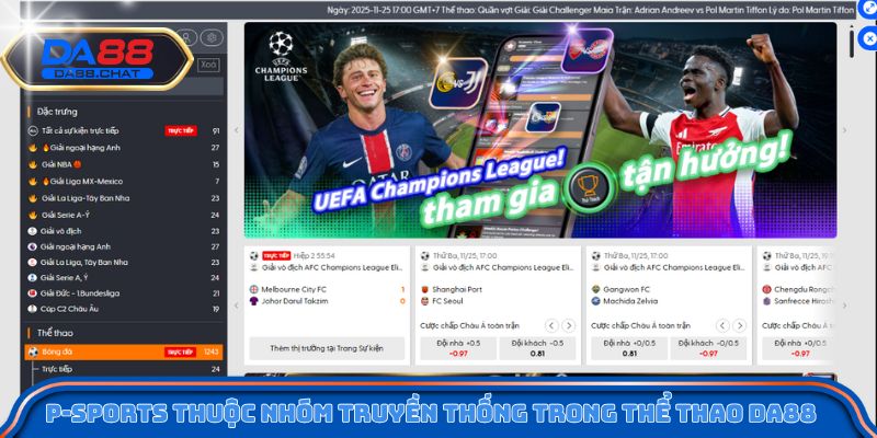 P-Sports thuộc nhóm truyền thống trong thể thao DA88